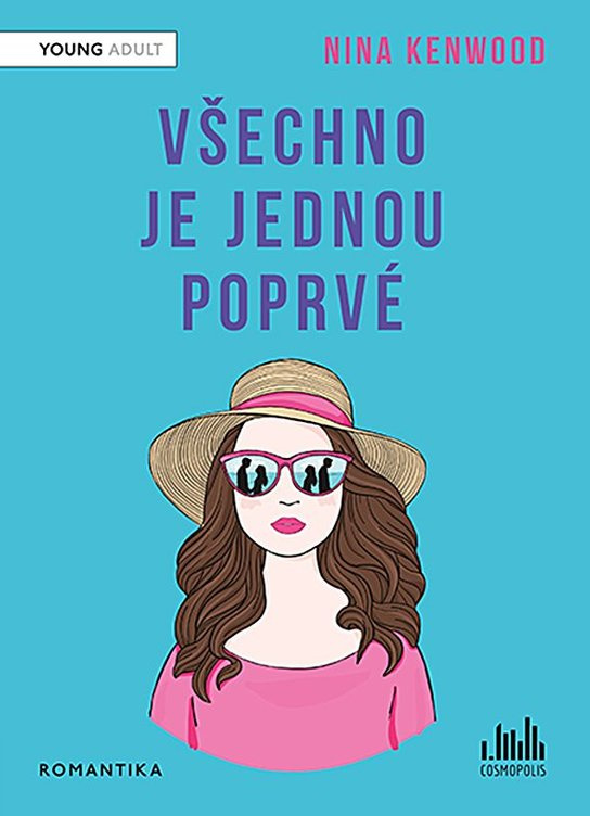 Všechno je jednou poprvé -  Nina Kenwood