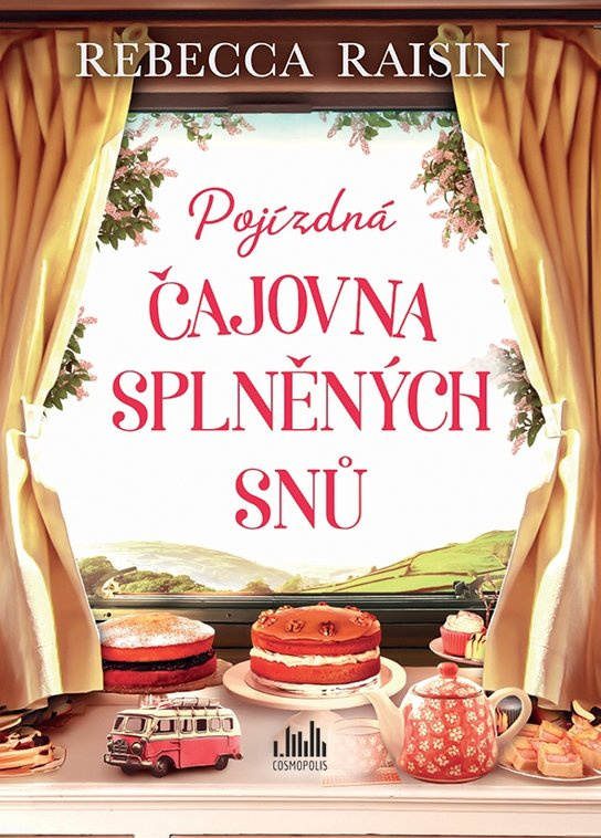 Pojízdná čajovna splněných snů -  Rebecca Raisin