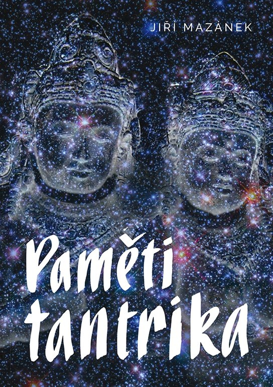 Paměti tantrika -  Jiří Mazánek