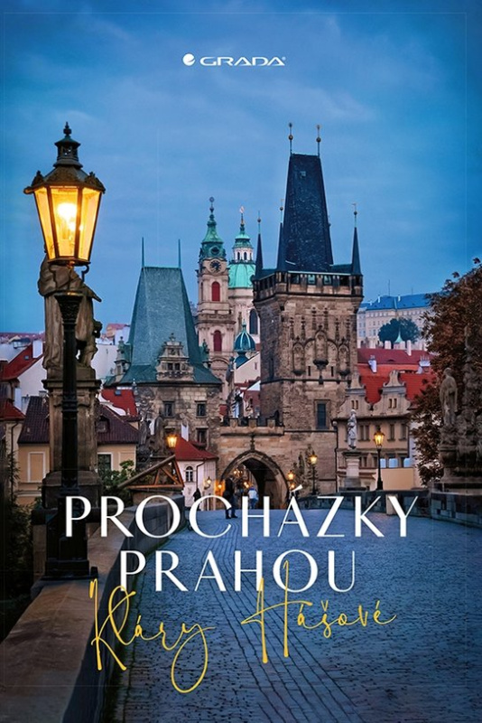 E-kniha: Procházky Prahou od Hášová Klára