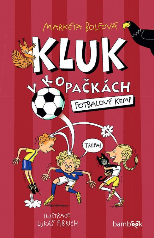 Kluk v kopačkách – Fotbalový kemp -  Markéta Bolfová
