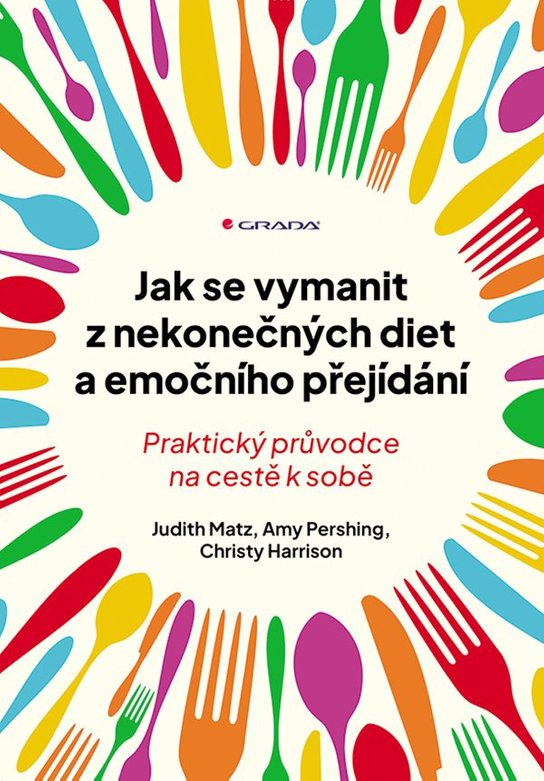 Jak se vymanit z nekonečných diet a emočního přejídání -  Harrison Christy