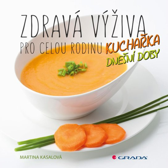 Zdravá výživa pro celou rodinu -  Martina Kasalová