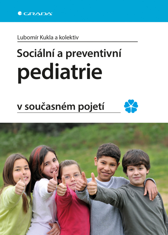 E-kniha: Sociální a preventivní pediatrie v současném pojetí od Kukla Lubomír