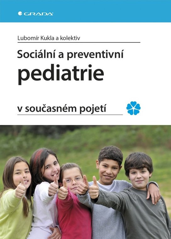 Sociální a preventivní pediatrie v současném pojetí -  Lubomír Kukla