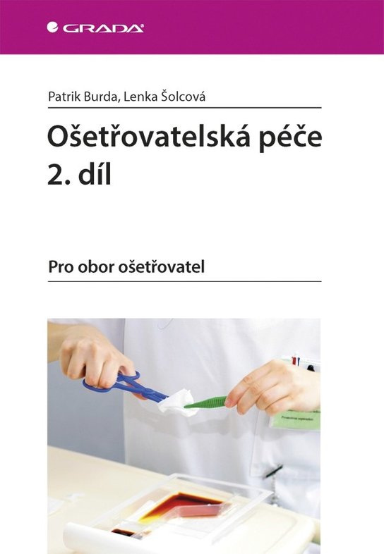 Ošetřovatelská péče 2. díl -  Lenka Šolcová