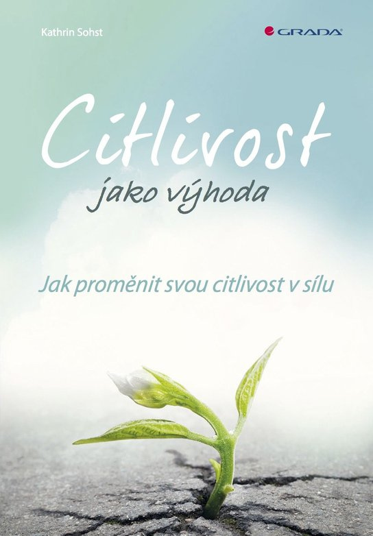 Citlivost jako výhoda -  Kathrin Sohst