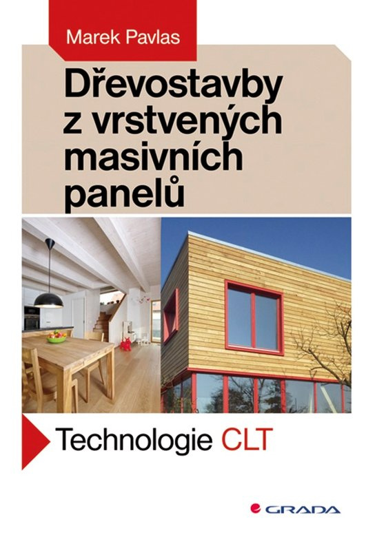 Dřevostavby z vrstvených masivních panelů -  Marek Pavlas