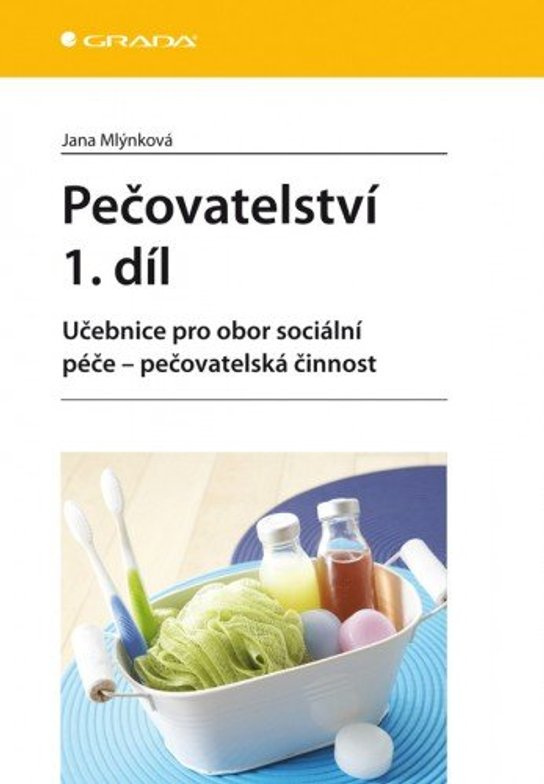 Pečovatelství 1. díl -  Jana Mlýnková