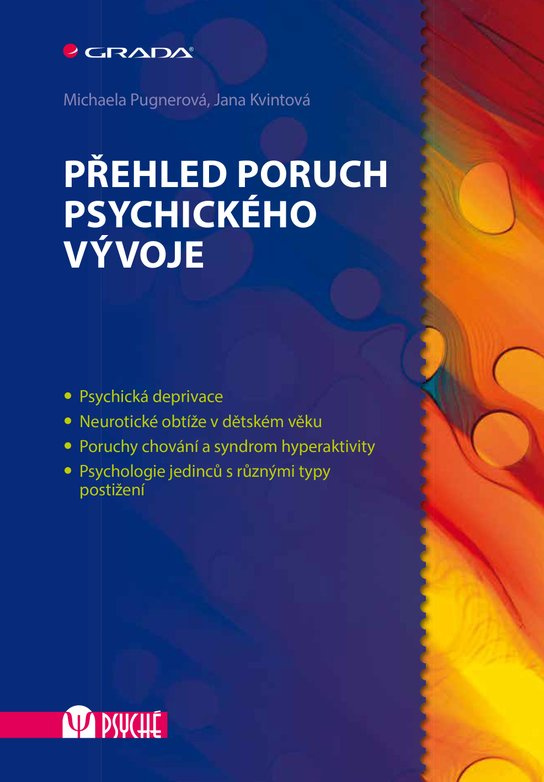 Přehled poruch psychického vývoje -  Pugnerová Michaela