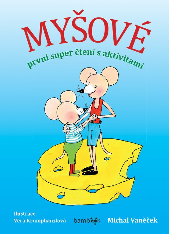 Myšové - první super čtení s aktivitami -  Michal Vaněček
