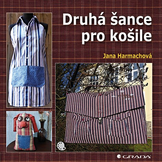 Druhá šance pro košile -  Jana Harmachová