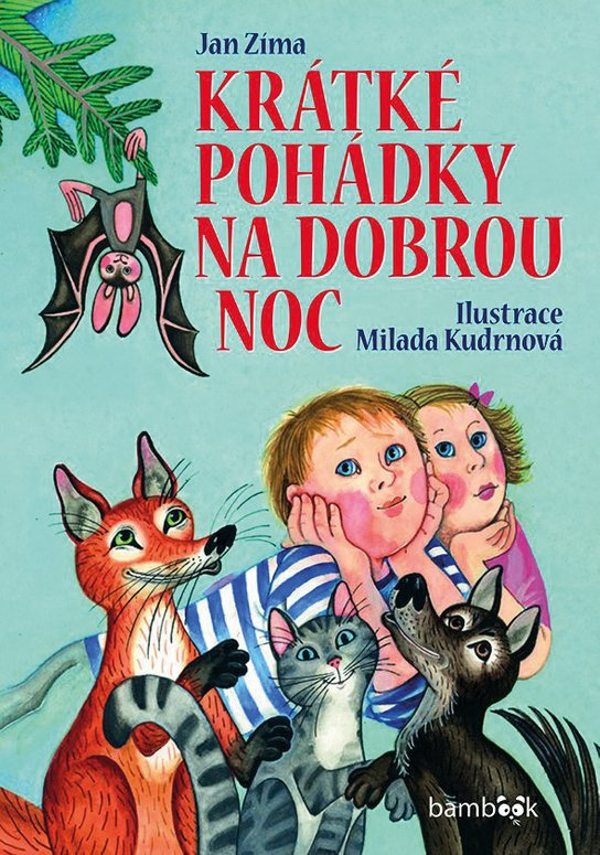 Krátké pohádky na dobrou noc -  Jan Zíma