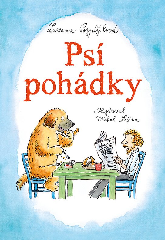 Psí pohádky -  Zuzana Pospíšilová