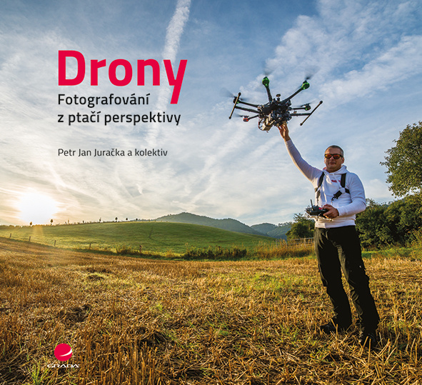 E-kniha: Drony - fotografování z ptačí perspektivy od Juračka Jan Petr
