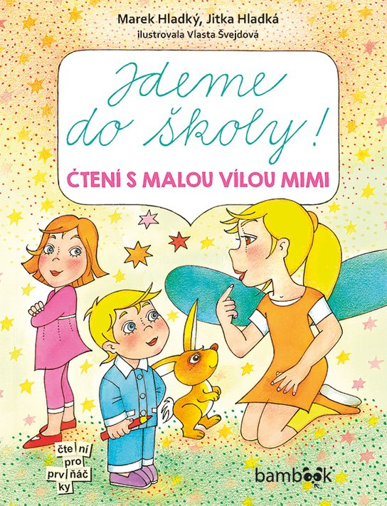 Jdeme do školy! -  Vlasta Švejdová