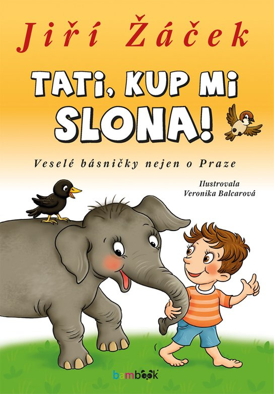 Tati, kup mi slona! -  Jiří Žáček