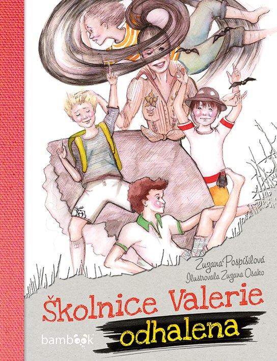 Školnice Valerie odhalena -  Zuzana Pospíšilová