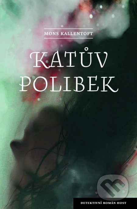 Katův polibek - Mons Kallentoft