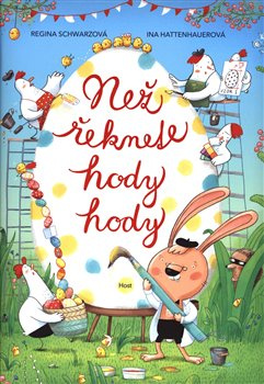 Než řeknete hody hody - Regina Schwarzová