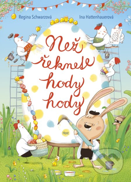 Než řeknete hody hody - Regina Schwarzová