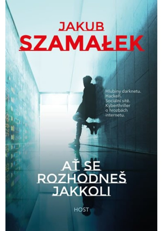 Ať se rozhodneš jakkoli Host - vydavatelství, s. r. o.