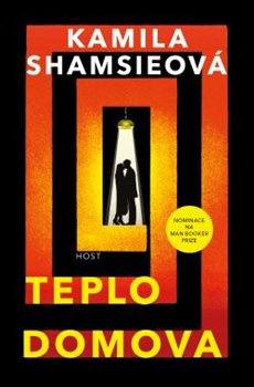 Teplo domova - Kamila Shamsieová