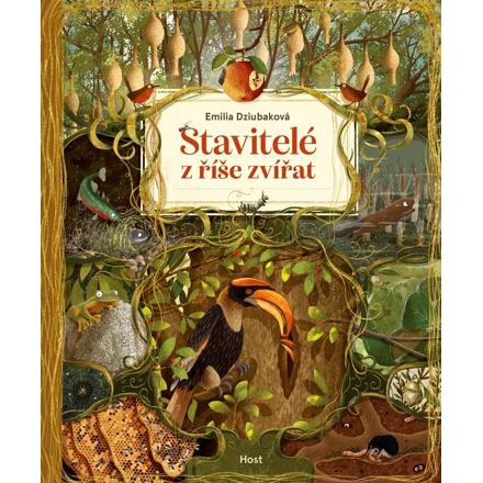 Stavitelé z říše zvířat - Emilia Dziubaková