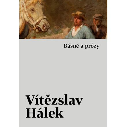 Básně a prózy - Vítězslav Hálek