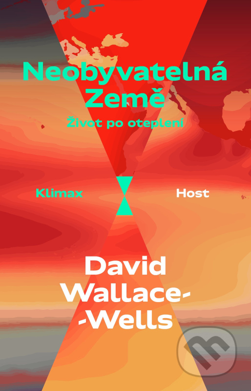 Neobyvatelná Země - David Wallace-Wells