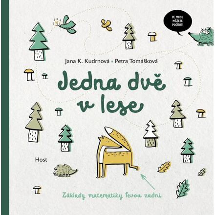 Jedna dvě v lese - Jana K. Kudrnová, Petra Tomášková