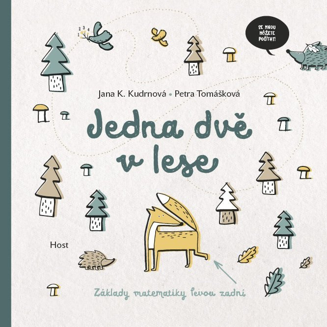 Jedna dvě v lese - Jana K. Kudrnová, Petra Tomášková