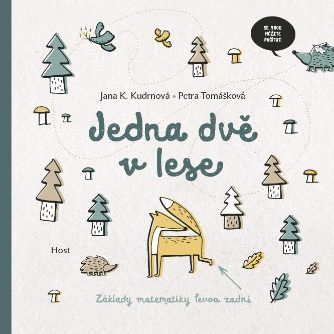 Jedna dvě v lese - Jana K. Kudrnová, Petra Tomášková