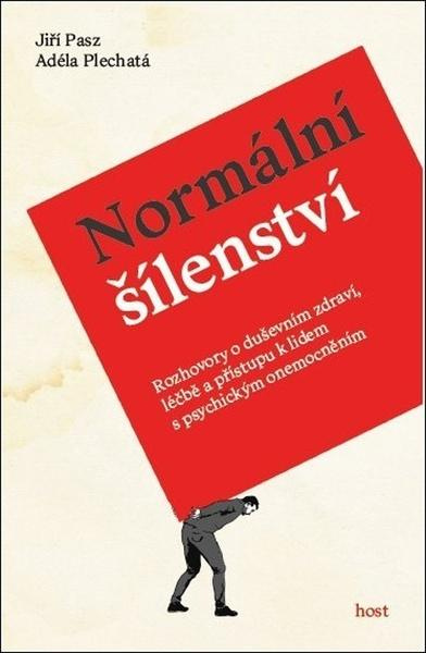 Normální šílenství - Jiří Pasz, Adéla Plechatá