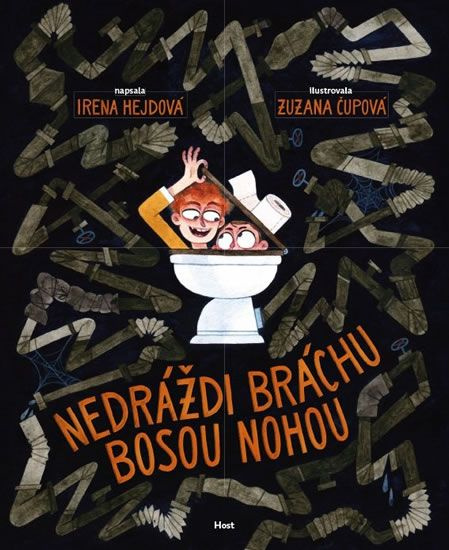 Nedráždi bráchu bosou nohou - Irena Hejdová