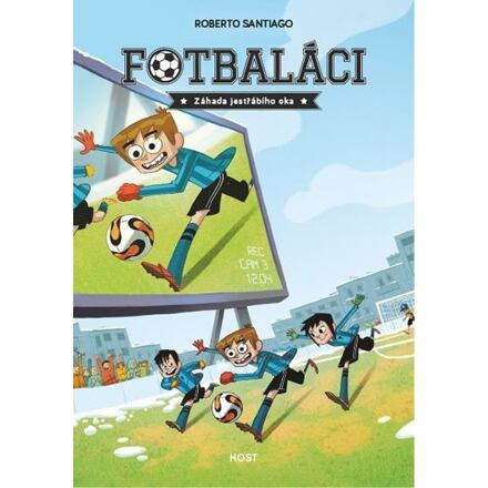 Fotbaláci. Záhada jestřábího oka - Roberto Santiago