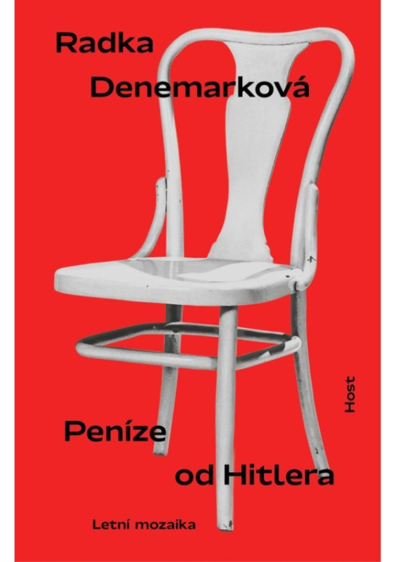 Peníze od Hitlera - Radka Denemarková
