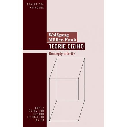Teorie cizího - Wolfgang Müller-Funk