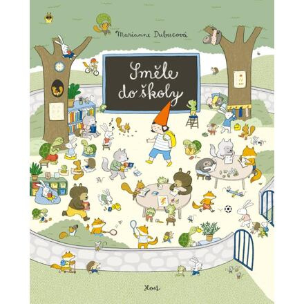 Směle do školy - Marianne Dubucová