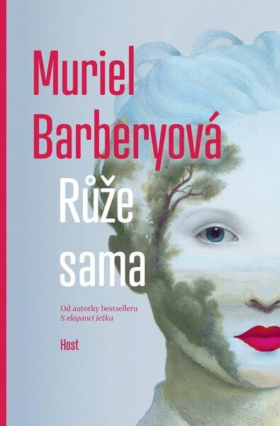 Růže sama - Muriel Barberyová