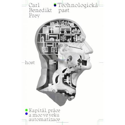 Technologická past - Carl Benedikt Frey