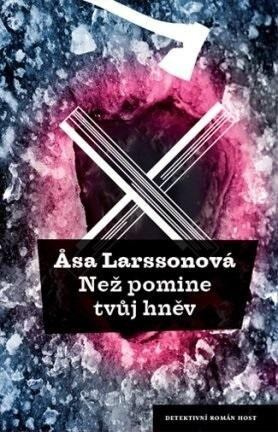 Než pomine tvůj hněv - Asa Larssonová