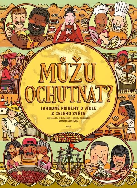 Můžu ochutnat? - Aleksandra Mizielińska, Daniel Mizieliński