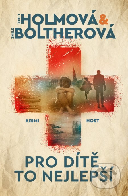Pro dítě to nejlepší - Line Holmová, Stine Boltherová
