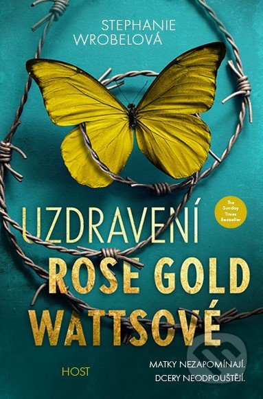 Uzdravení Rose Gold Wattsové - Stephanie Wrobelová