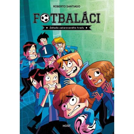 Fotbaláci. Záhada začarovaného hradu - Roberto Santiago