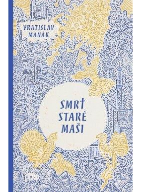 Smrt staré Maši - Vratislav Maňák