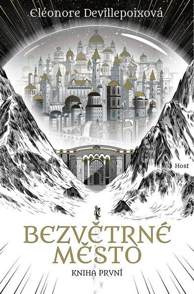 Bezvětrné město. Kniha první - Eléonore Devillepoixová