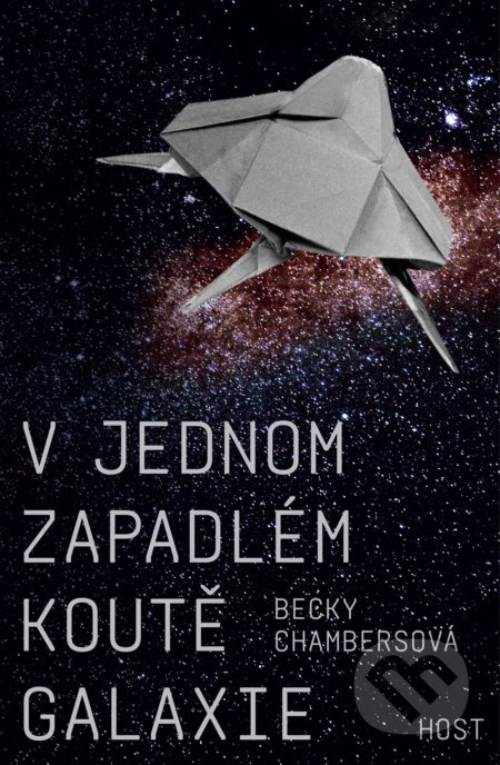 V jednom zapadlém koutě galaxie - Becky Chambersová