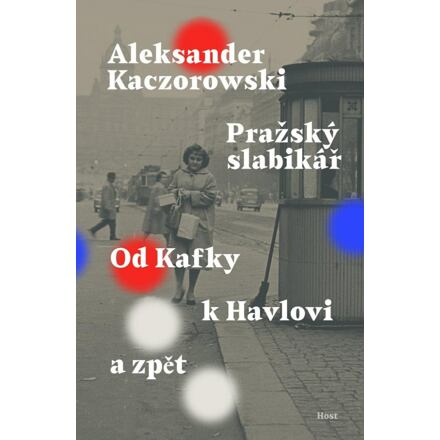 Pražský slabikář - Aleksander Kaczorowski